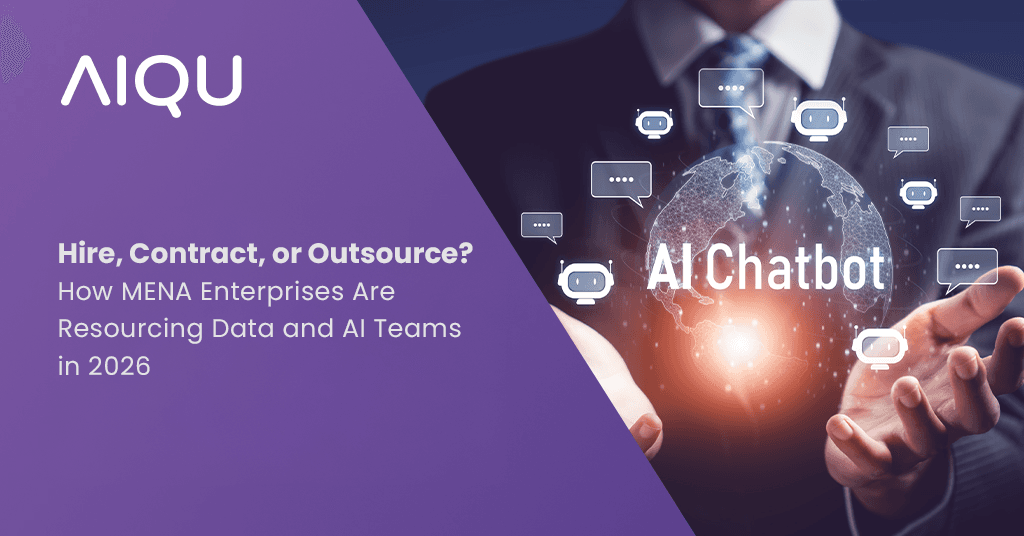 Hire, Contract, or Outsource? How MENA Enterprises Are Resourcing Data and AI Teams in 2026