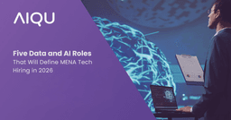 Five Data and AI Roles That Will Define MENA Tech Hiring in 2026