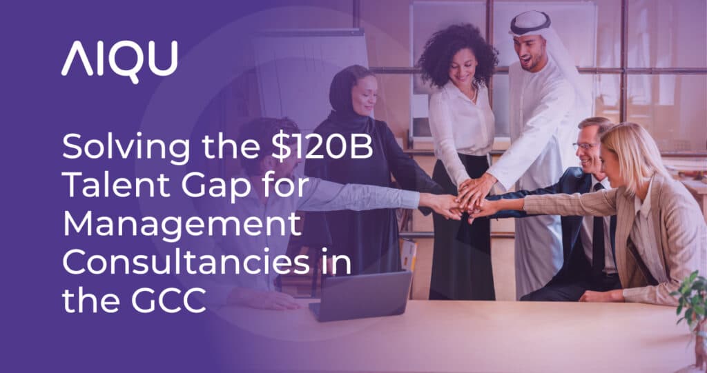 Solving the $120B Talent Gap for Management Consultancies in the GCC