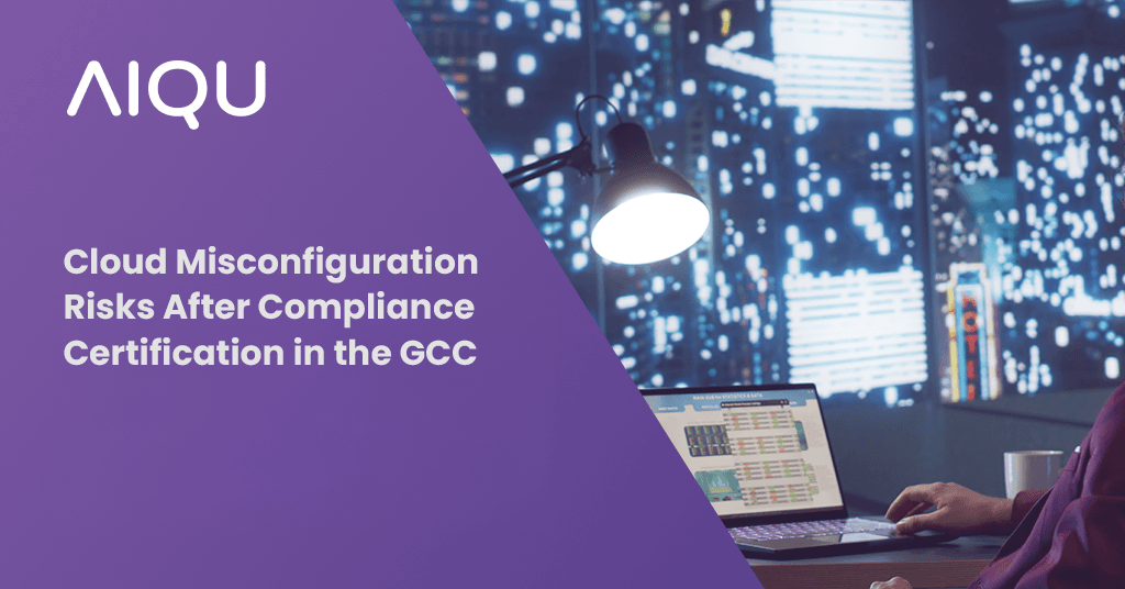 Cloud Misconfiguration Risks After Compliance Certification in the GCC