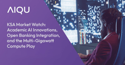 KSA Market Watch: Academic AI Innovations, Open Banking Integration, and the Multi-Gigawatt Compute Play