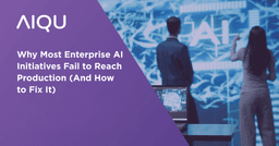 Why Most Enterprise AI Initiatives Fail to Reach Production (And How to Fix It)