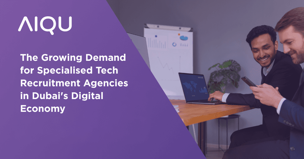 The Growing Demand for Specialised Tech Recruitment Agencies in Dubai’s Digital Economy