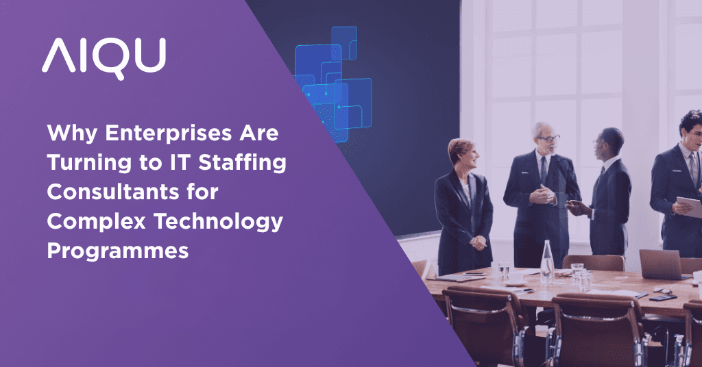 Why Enterprises Are Turning to IT Staffing Consultants for Complex Technology Programmes