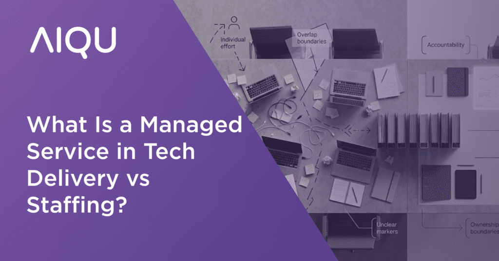 What Is a Managed Service in Tech Delivery vs Staffing?