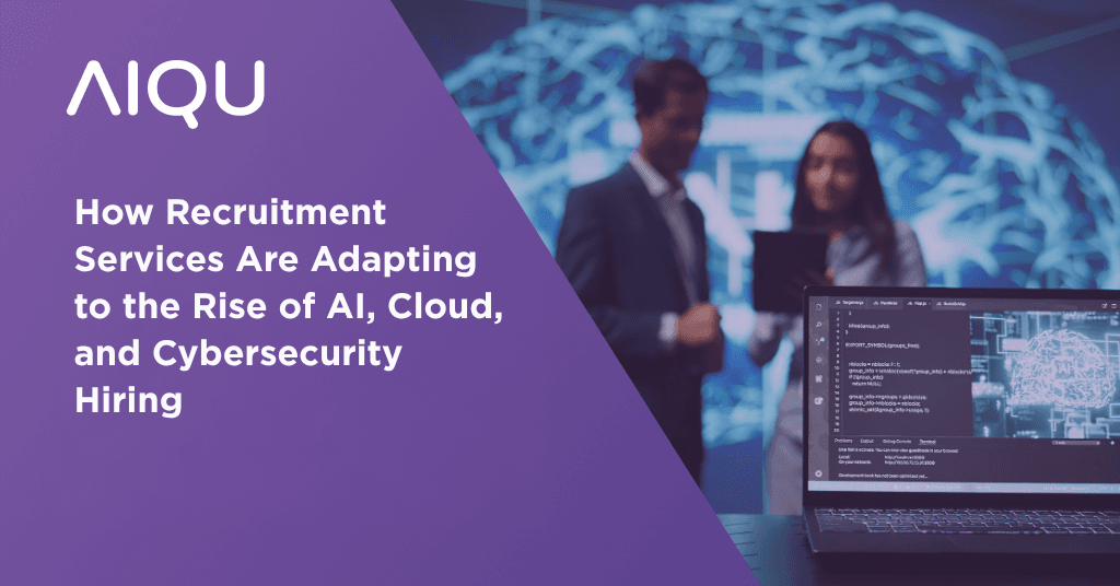 How Recruitment Services Are Adapting to the Rise of AI, Cloud, and Cybersecurity Hiring