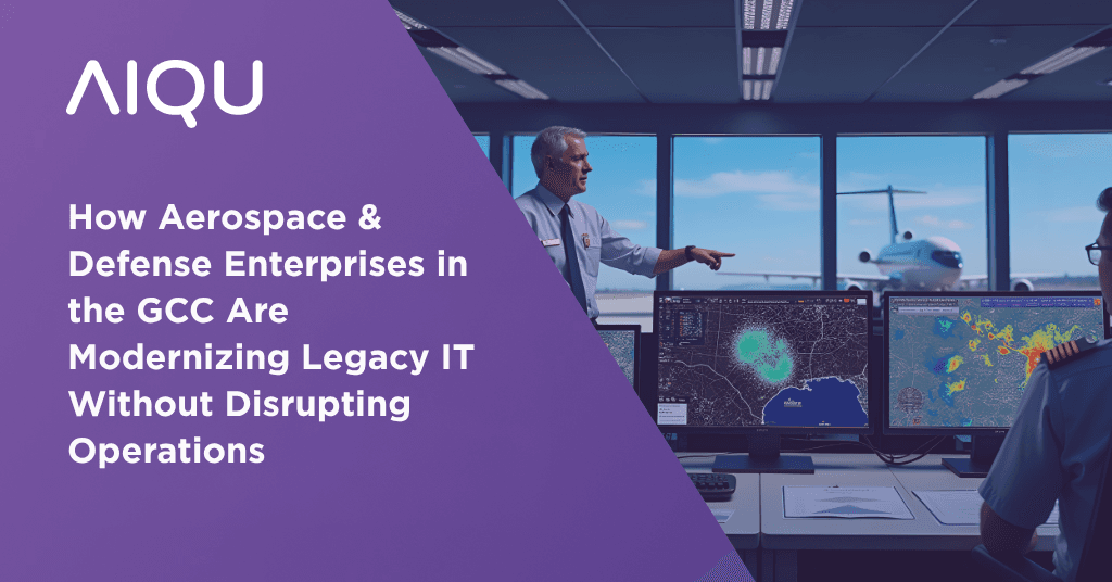 How Aerospace & Defense Enterprises in the GCC Are Modernizing Legacy IT Without Disrupting Operations