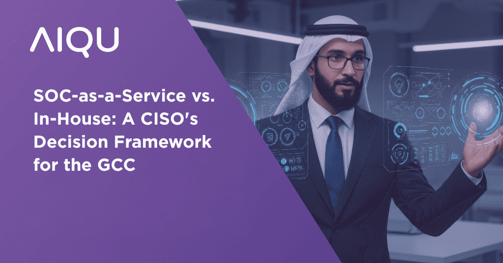 SOC-as-a-Service vs. In-House: A CISO’s Decision Framework for the GCC