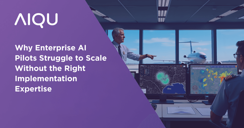 Why Enterprise AI Pilots Struggle to Scale Without the Right Implementation Expertise
